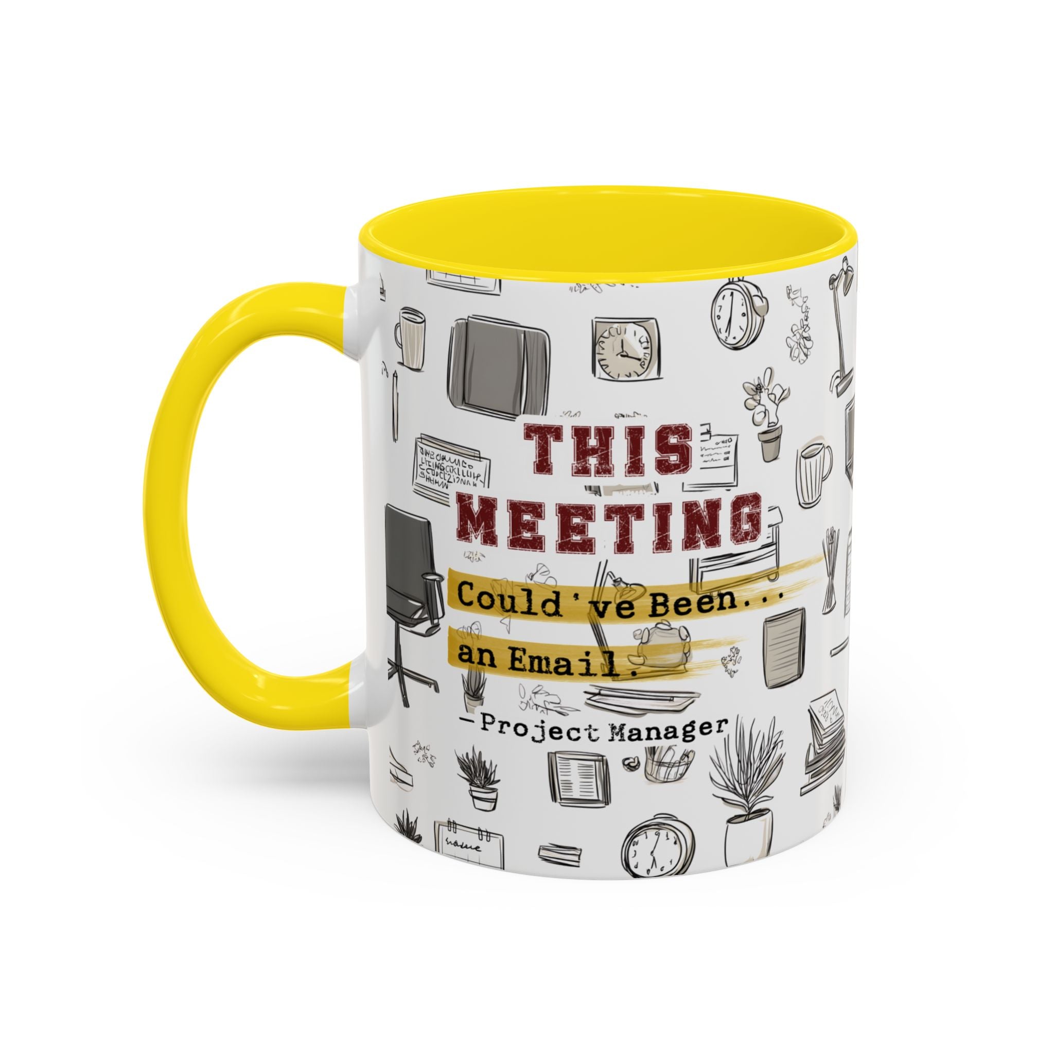This Meeting Could’ve Been an Email - Ceramic Accent Coffee Mug (11, 15oz)