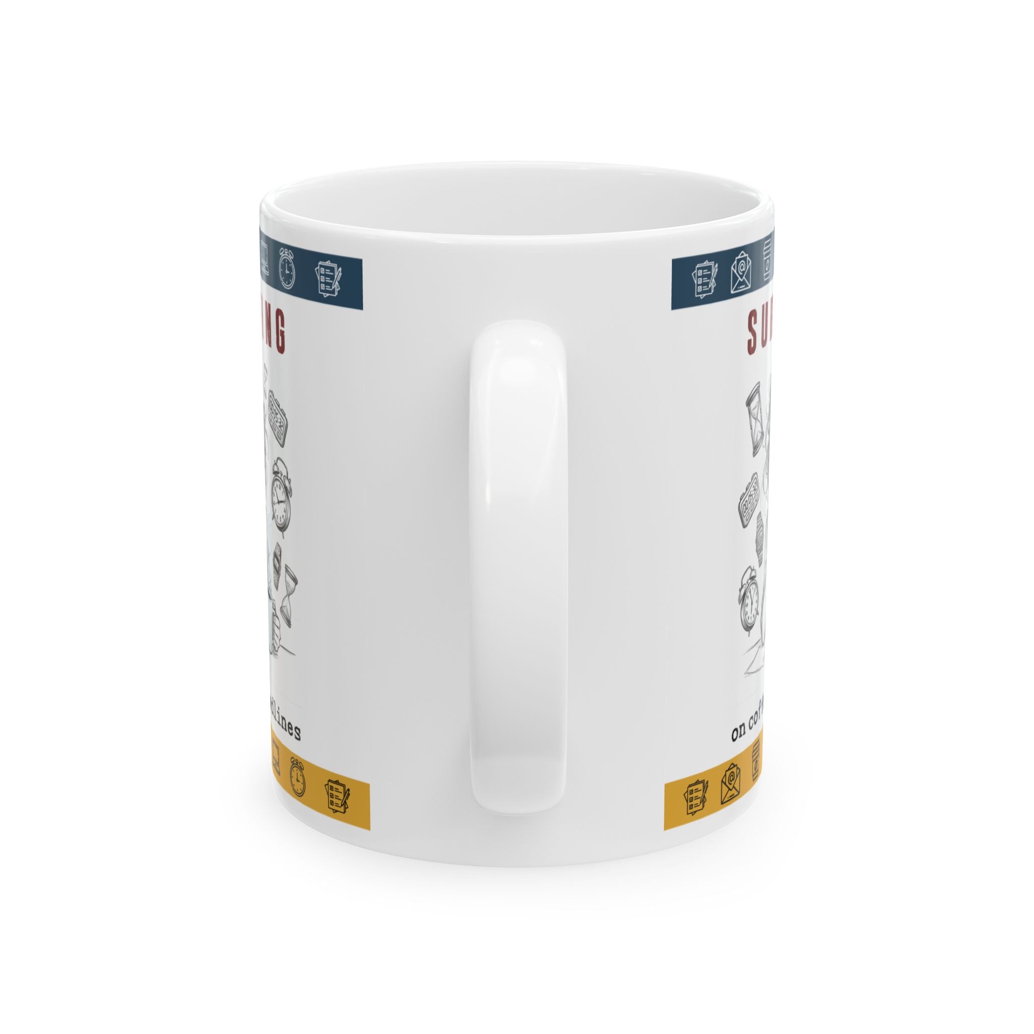 “Surviving on Coffee & Deadlines” Funny Office Ceramic Mug (11oz/15oz)