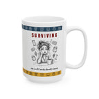 “Surviving on Coffee & Deadlines” Funny Office Ceramic Mug (11oz/15oz)