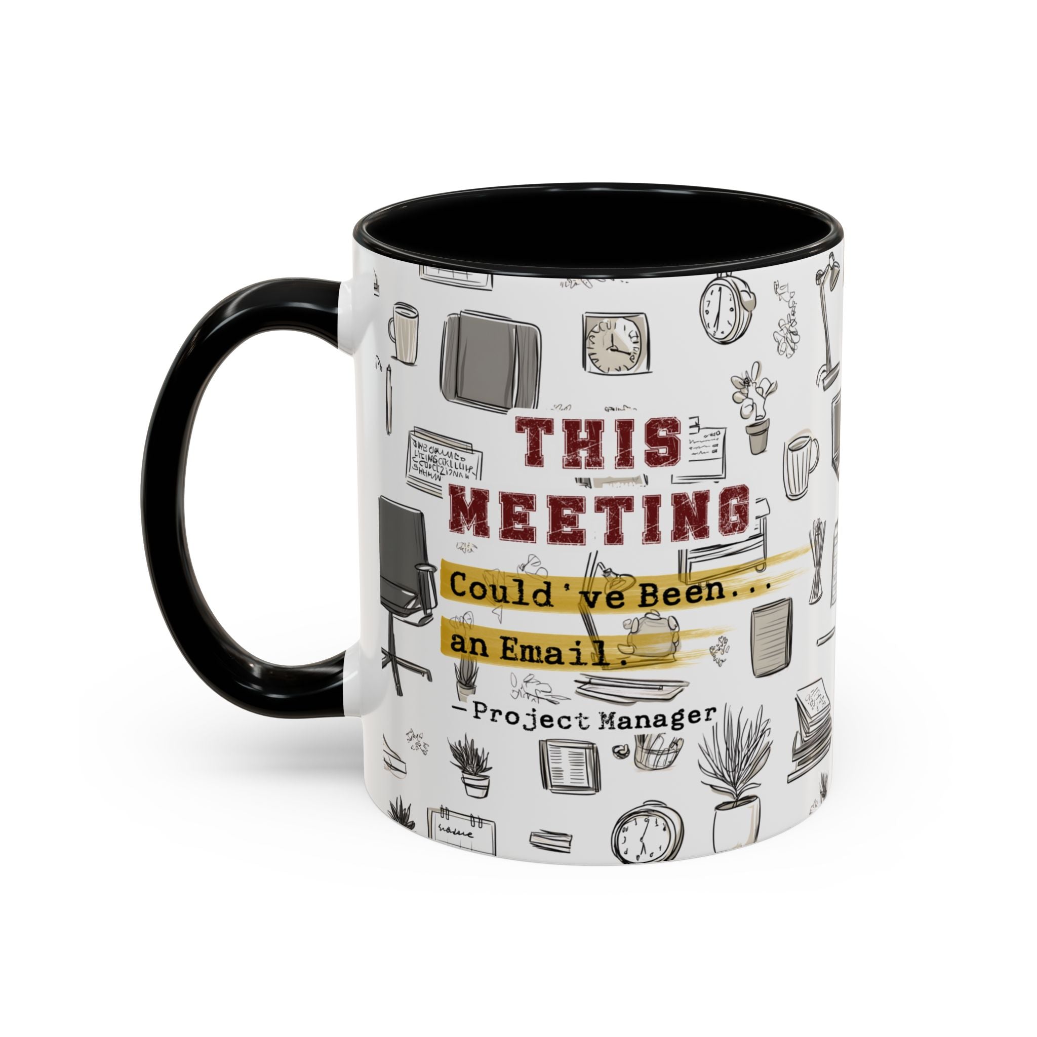 This Meeting Could’ve Been an Email - Ceramic Accent Coffee Mug (11, 15oz)